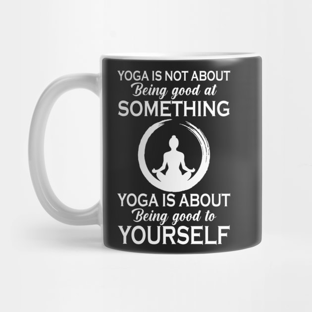 Yoga is not about being good at something by TEEPHILIC